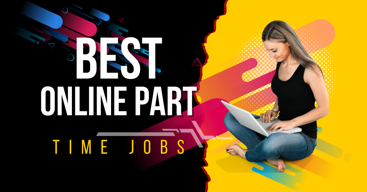Best Online Part Time Jobs 2023. Online Part Time Jobs: There are…  by World Say Online  Medium