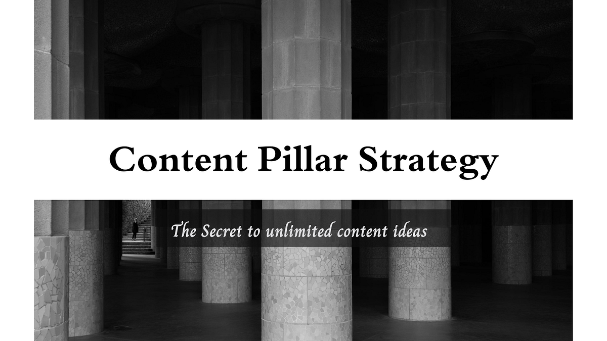 A Beginners Guide To Content Pillars Definition, Examples and