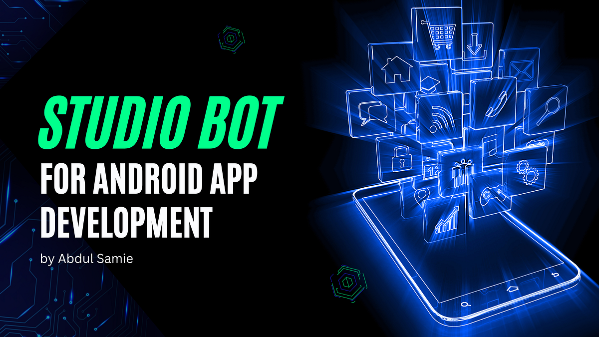 Studio Bot: A New AI Coding Assistant for Android Studio | by Abdul ...
