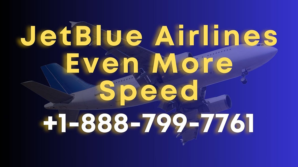 2024 JetBlue Even More Speed Your Shortcut to Smooth Travel by Vikas