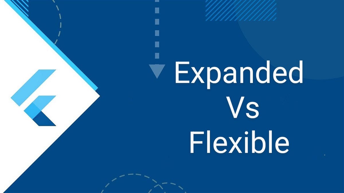 dart - Flutter: Expanded vs Flexible - Stack Overflow