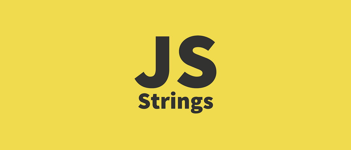 The String Data Type and String Class in JavaScript | by Kunal Tandon ...