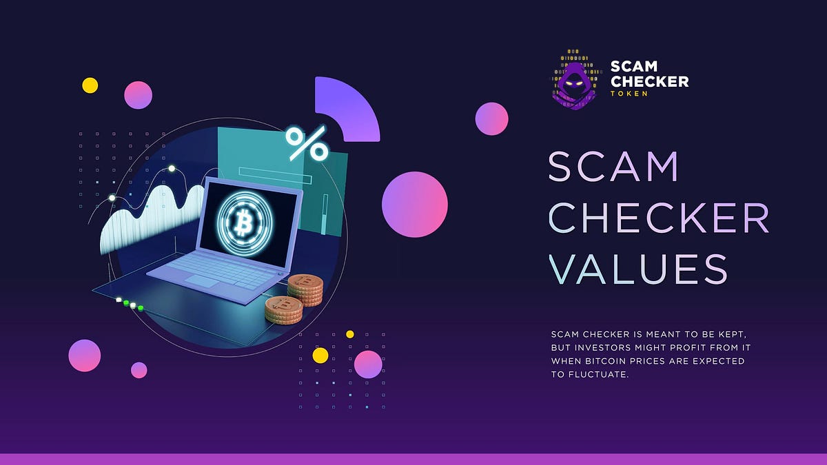 🎉Scam Checker Values Scam Checker Token Medium
