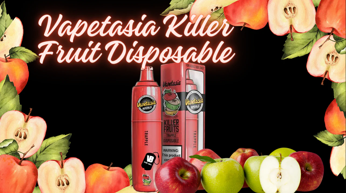 Vapetasia Killer Fruits Disposable: Unveiling the Pinnacle of Flavor and  Convenience | by Vapor Boss | Medium