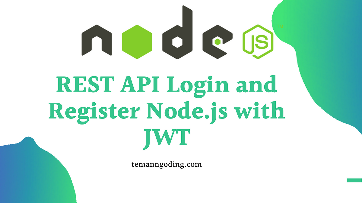 REST API Login and Register Node.js with JWT