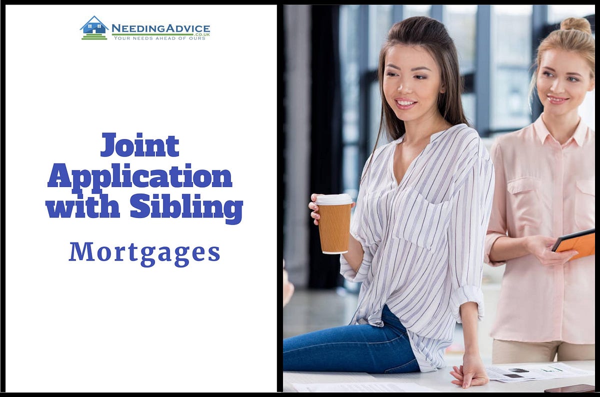 Joint Mortgage with sibling Guide to Joint Property Ownership with