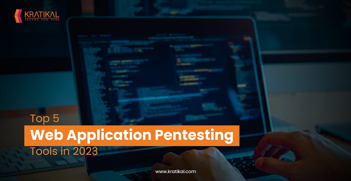 Top 5 Web Application Pentesting Tools in 2023 | by Amit Rai | Medium