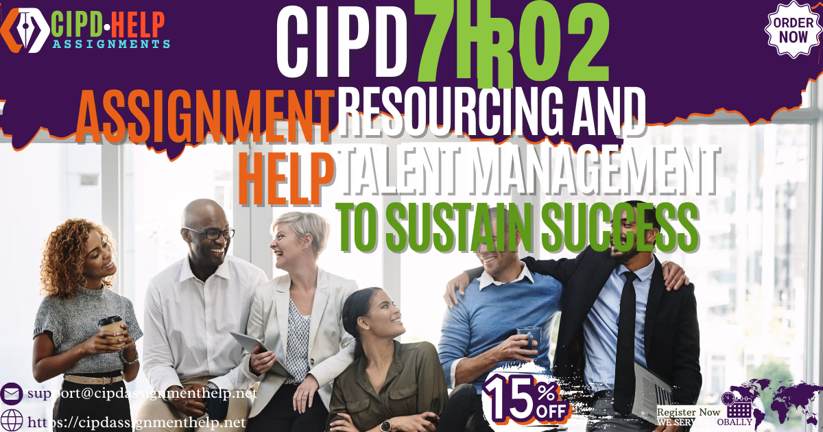 CIPD 7HR02 Resourcing and talent management to sustain success