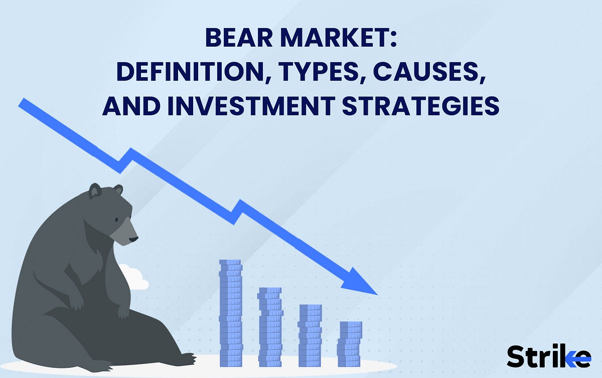 **Navigating the Bear Market: Strategies and Insights** | by Strike ...