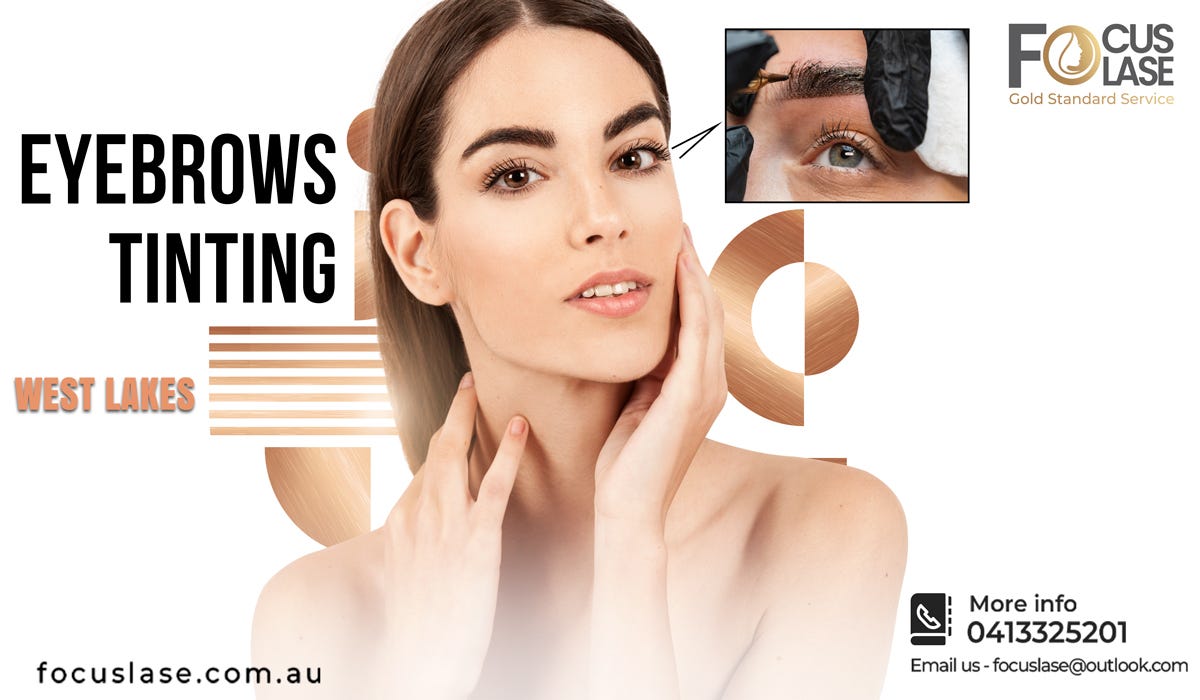 Eyebrows Tinting The Secret To Highlighting Your Look by FOCUSLASE