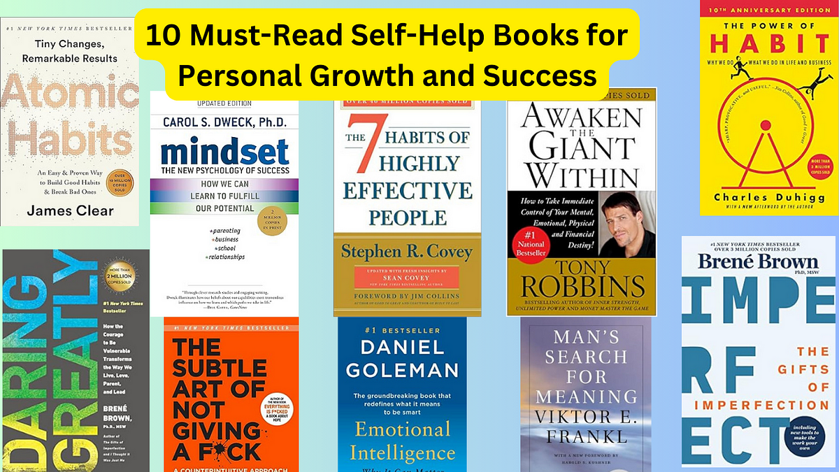 10 MustRead SelfHelp Books for Personal Growth and Success by Medium
