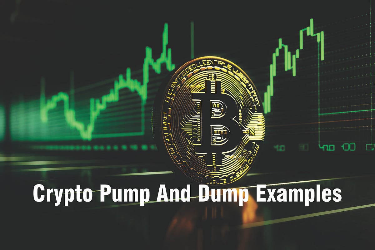Exploring Crypto Pump and Dump Examples Medium