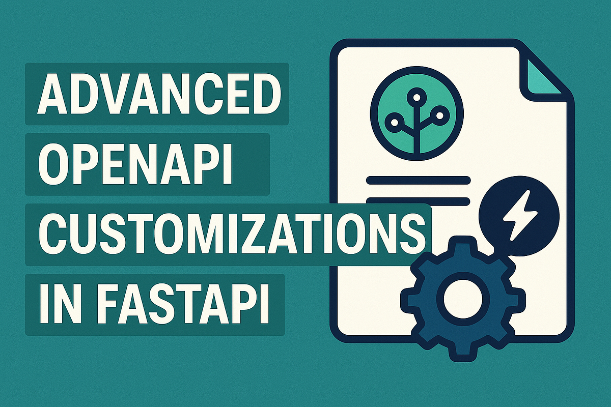 Automated API Documentation: Advanced OpenAPI Customizations in FastAPI ...