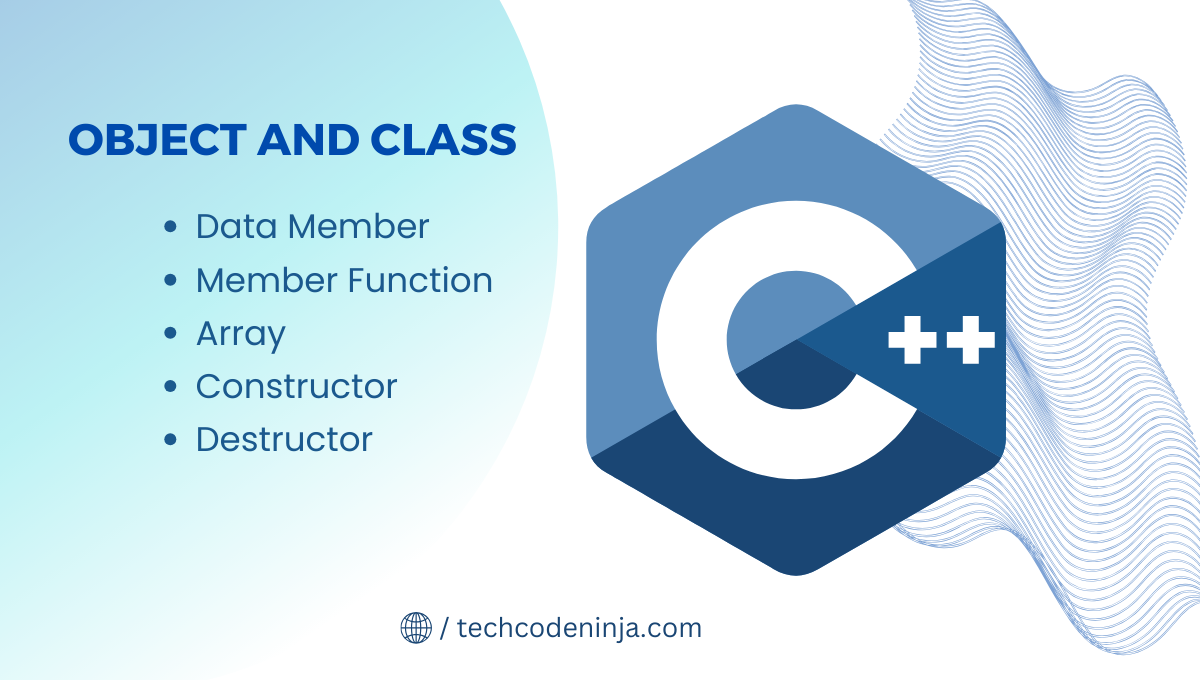 What is Object and Class In C++ - Tech Code Ninja - Medium