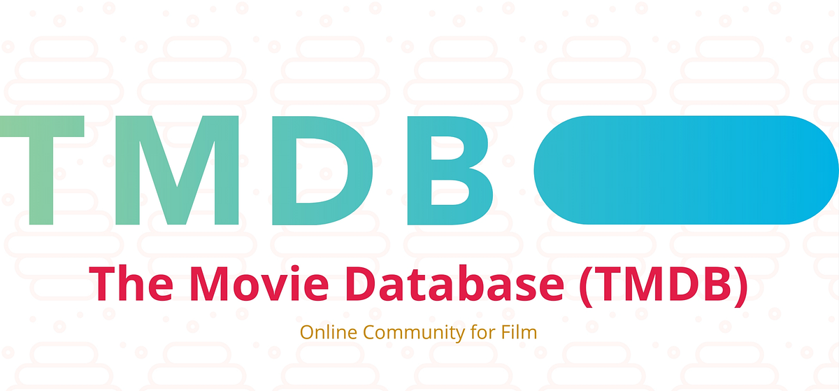 Explore Movies on The Movie Database (TMDB) using Python | by Thái Vin ...