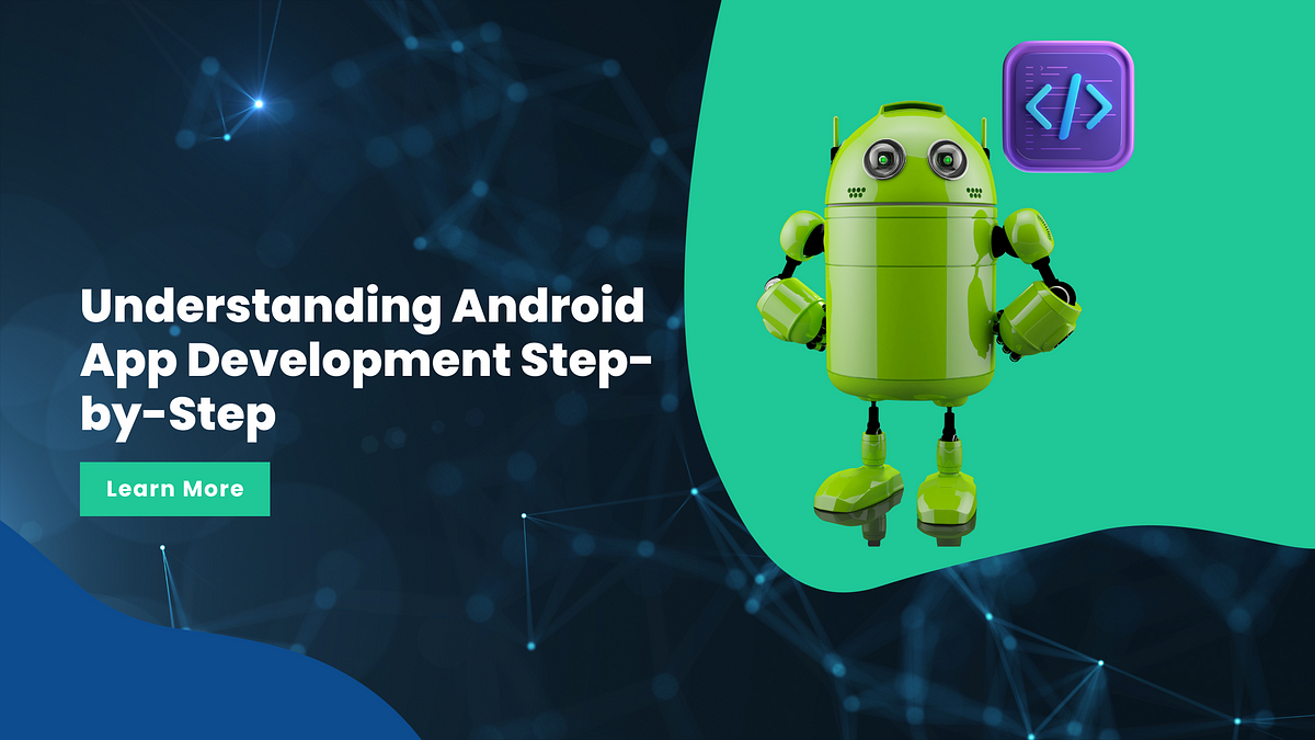Understanding Android App Development Step-by-Step | by AllZone Tech ...