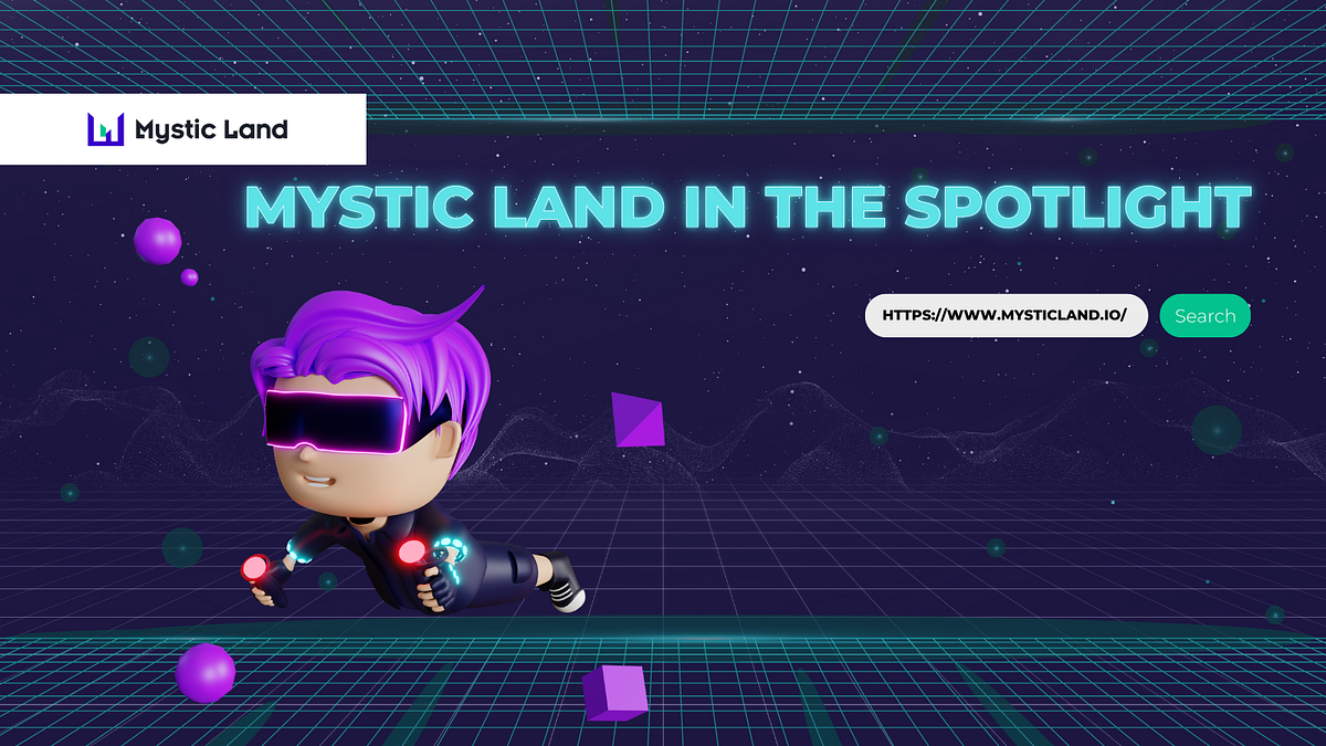 Mystic Land in the Spotlight Mystic Land Medium