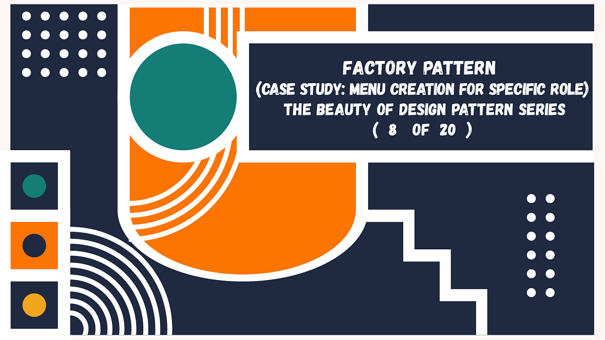 Factory Design Pattern (case study Menu Creation for specific role