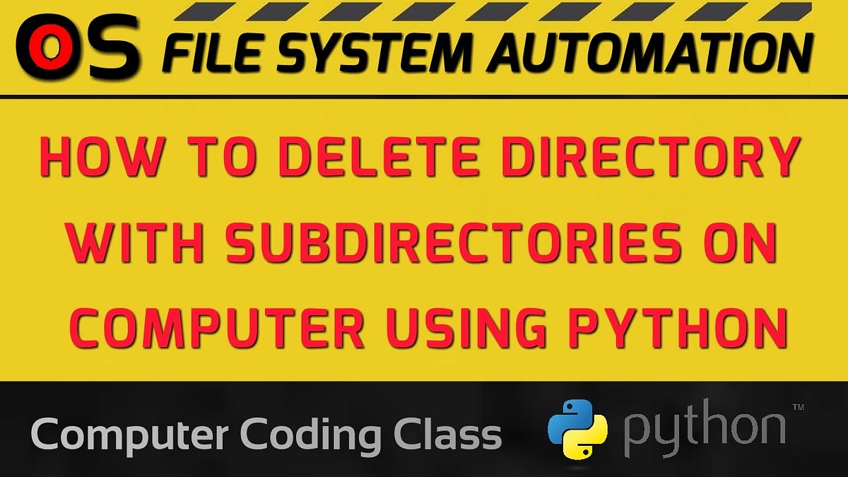 how-to-remove-a-directory-using-python-video-link-https-youtu-be