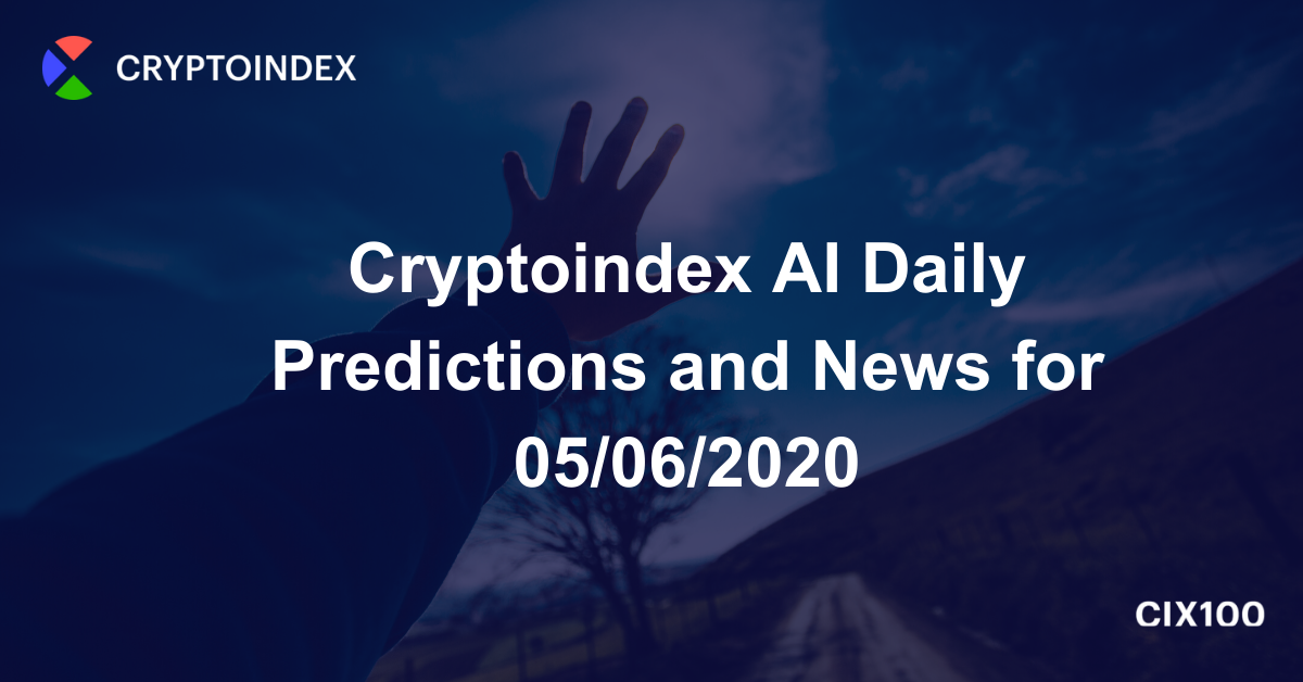 Cryptoindex AI Daily Predictions and News for 05/06/2020