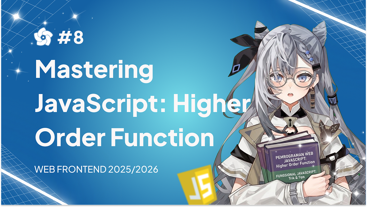 Mastering Javascript : Higher Order Function | by Nasywan Damar ...