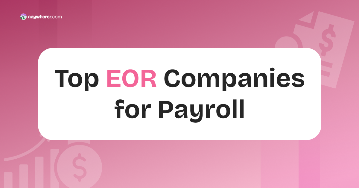 Best EOR Providers for Global Payroll in 2026