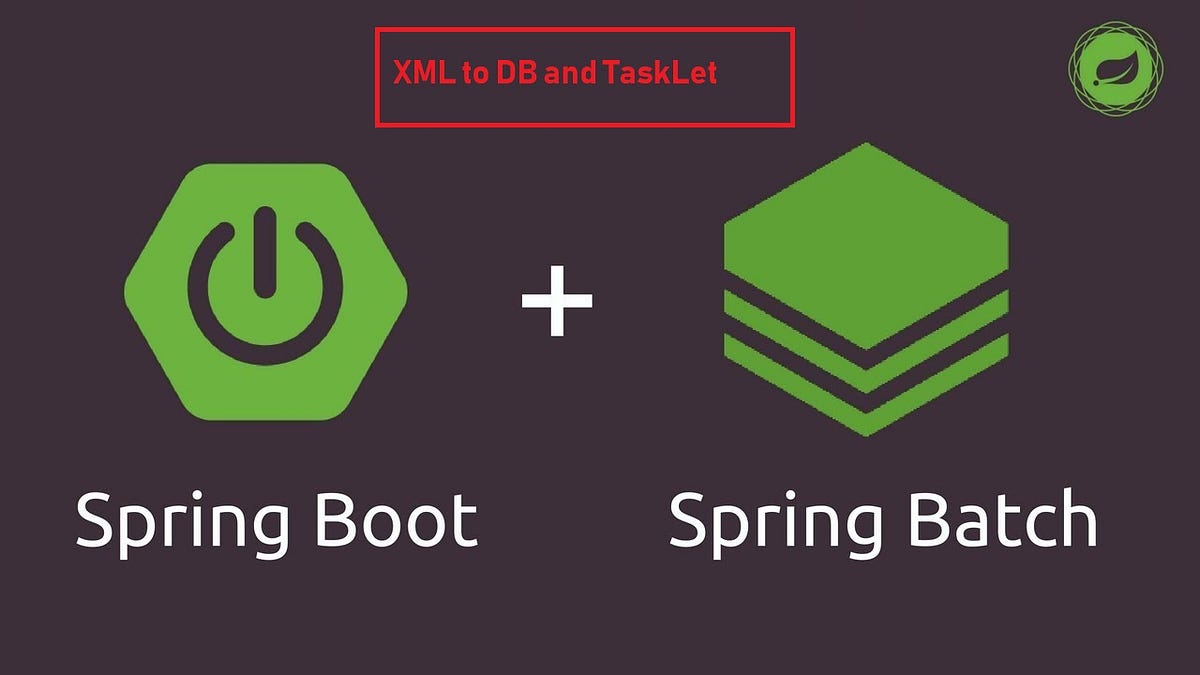 Spring Batch XML To DB And Task let To Delete move File By Damodhara