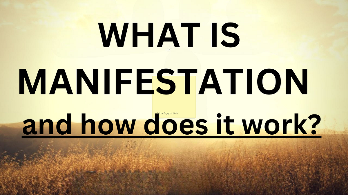 What is Manifestation and how does it work? by JORDAN