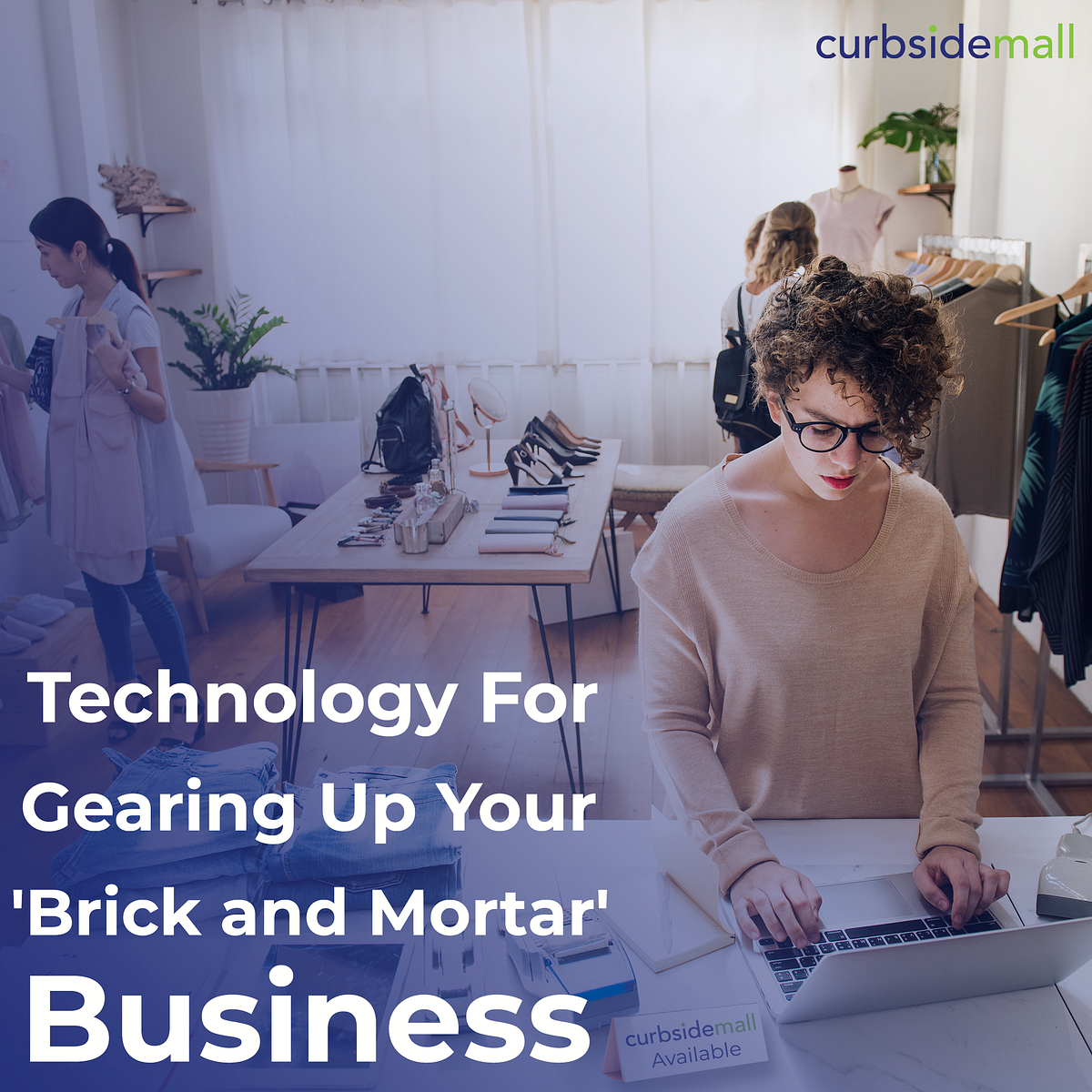 Technology For Gearing Up Your ‘Brick and Mortar Business by