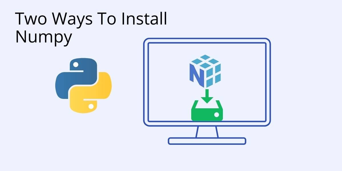 How to Install Numpy on Your System? | by Let's Decode | Medium