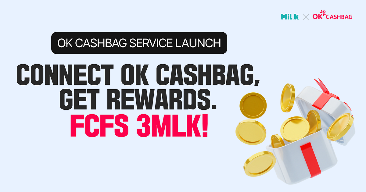 [ANN] Connect OK Cashbag to MiL.k and get rewards! - MiL.k Official ...