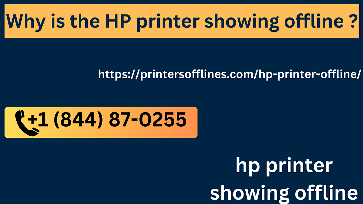 Why is the HP printer showing offline ? by Angken Jun, 2023 Medium