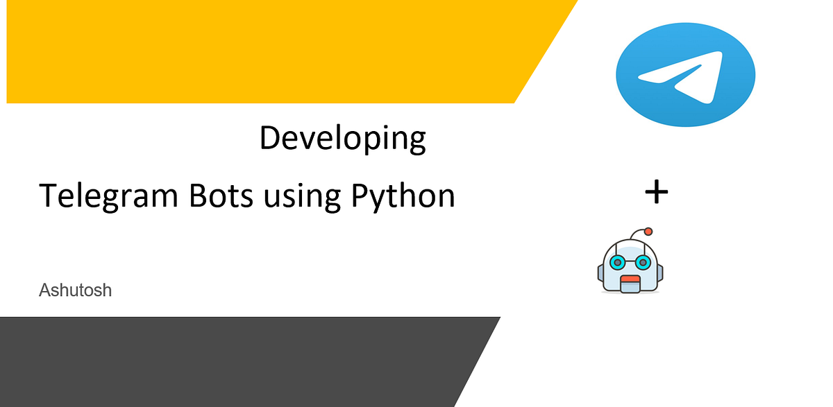 Introduction to Telegram BOT with Python | by Ashutosh | Medium