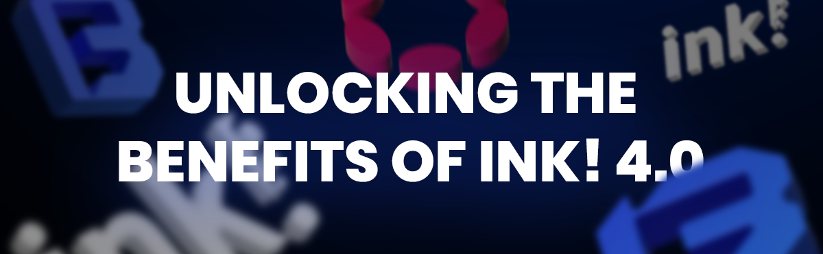 Unlocking the benefits of ink! 4.0 | by Artem Fomiuk | Brushfam | Medium