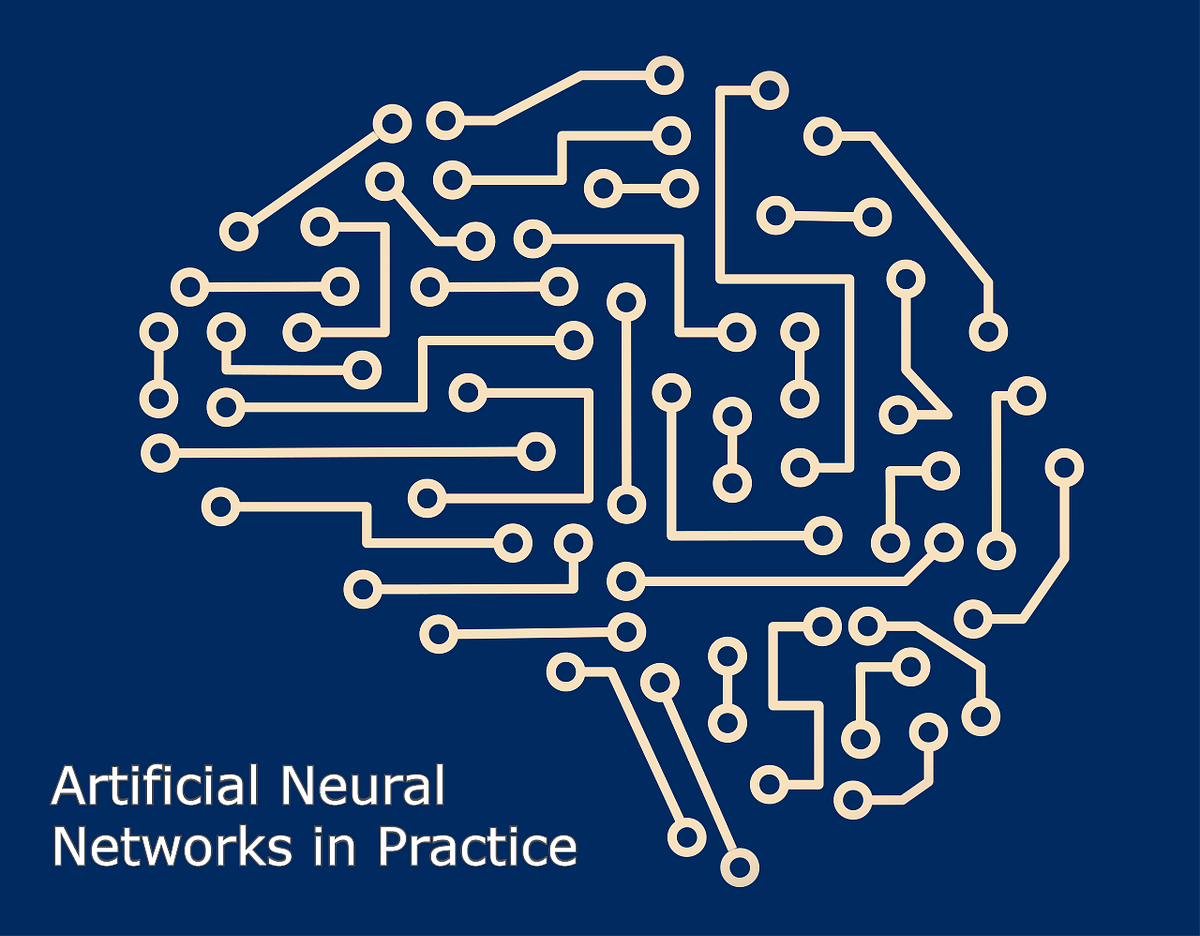 Artificial Neural Networks in Practice by Ilija Mihajlovic Towards