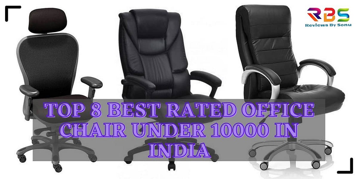 Top 8 Best Rated Office Chair Under 10000 in India by Løver Hø Tërå
