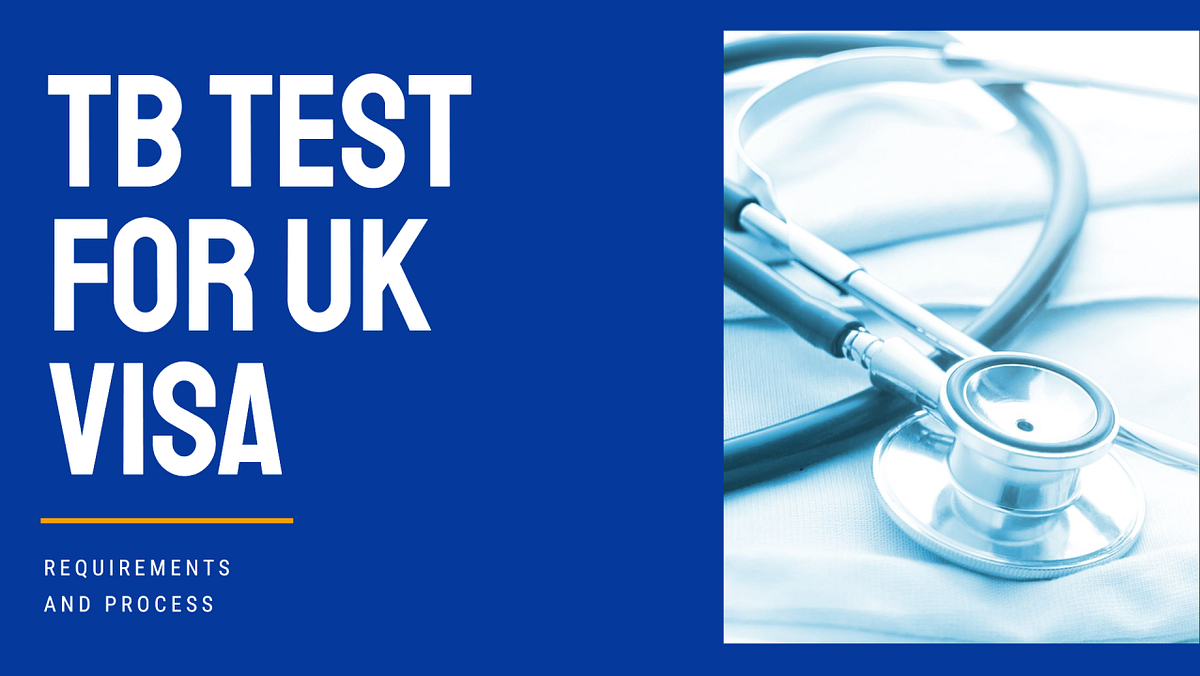 TB Test for UK Visa Requirements and Process by NWC Education
