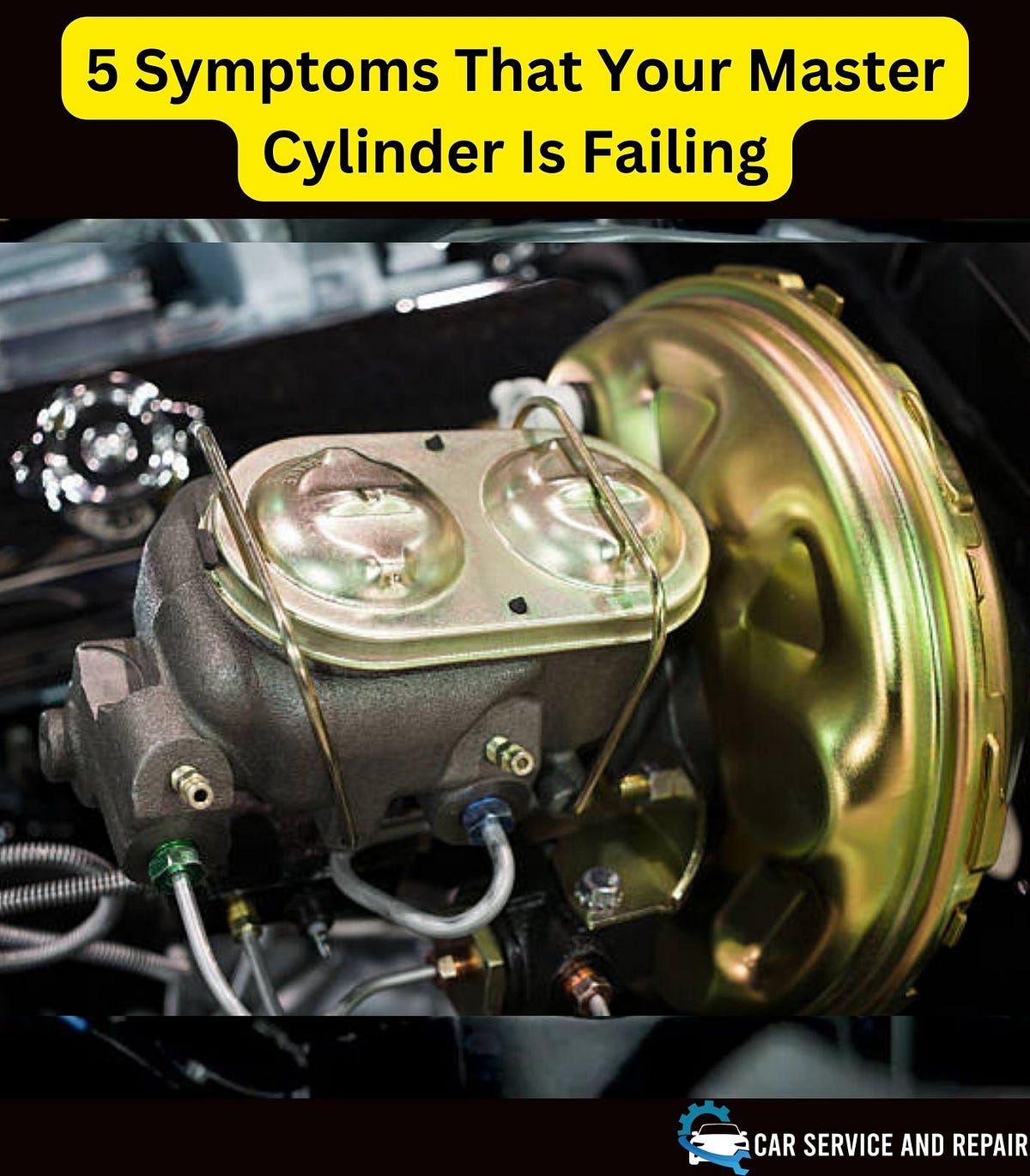 5 Symptoms That Your Master Cylinder Is Failing by Sevars Medium