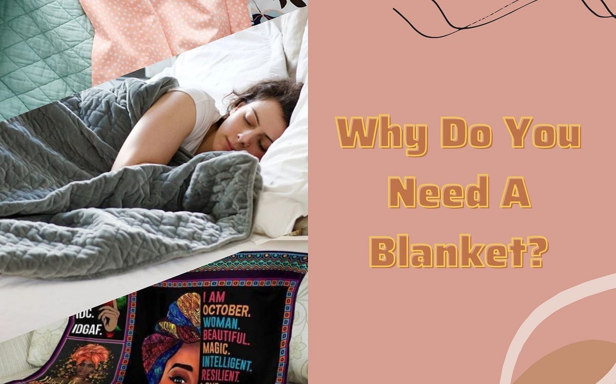 Why do you need a Blanket?. Even on hot nights, it’s hard to sleep