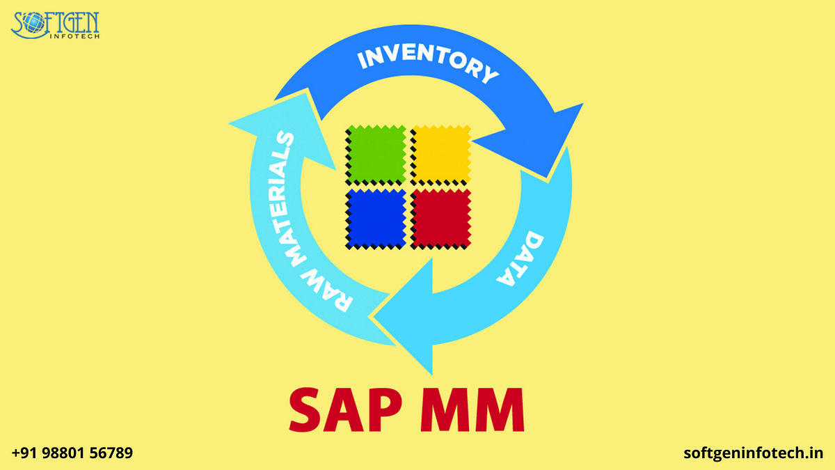 What is SAP MM and Who Should Take this Course? by Softgen Infotech