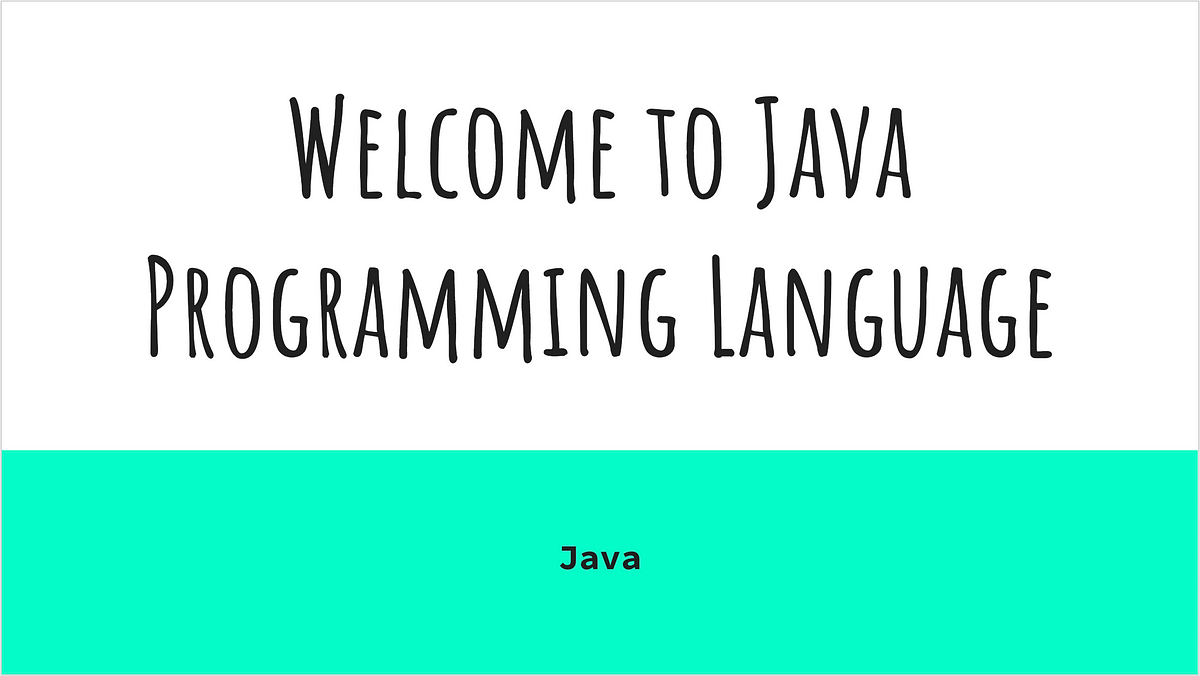 Welcome to Java Programming Language | by Beknazar | Medium