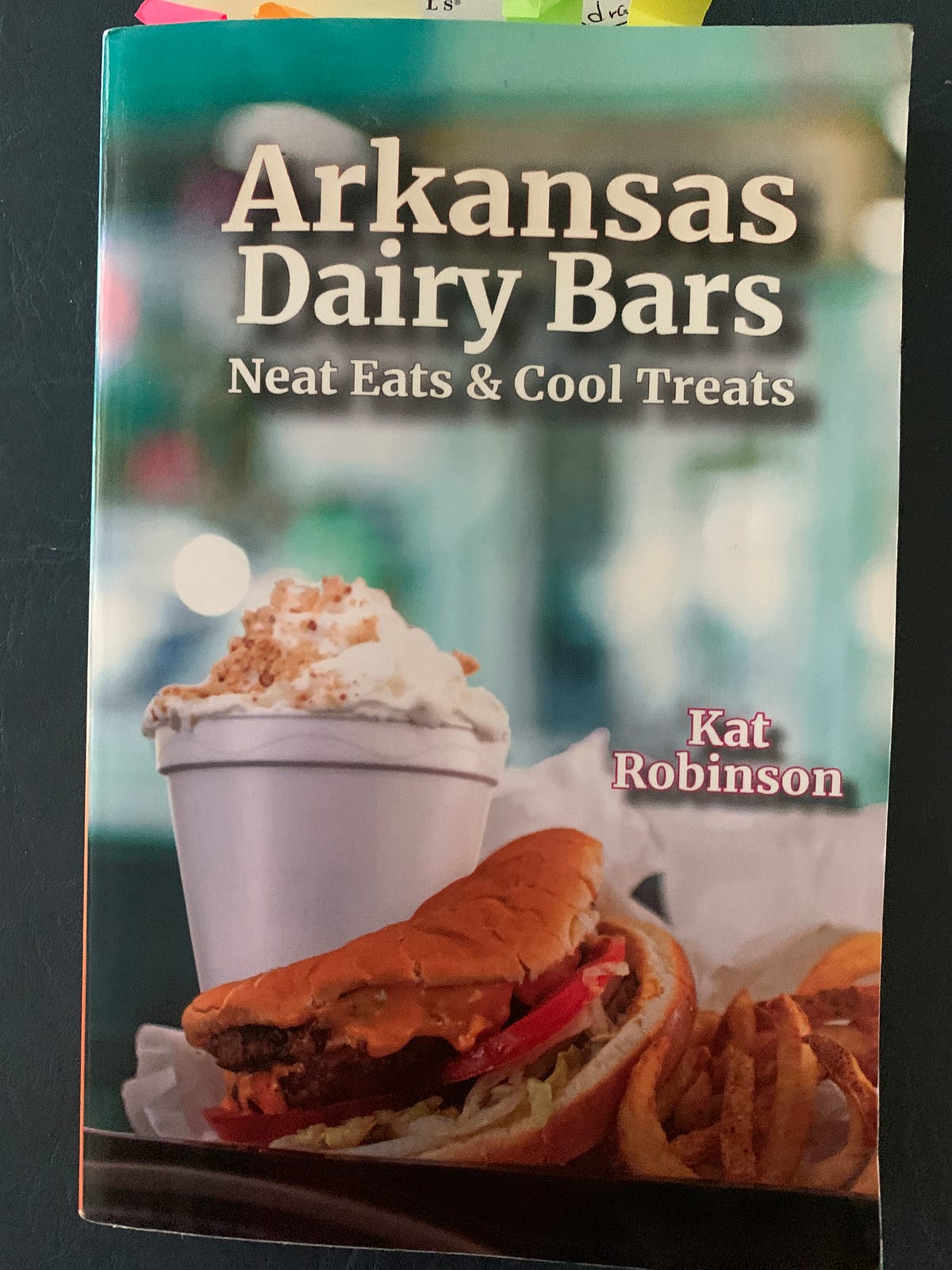 ARKANSAS’S GASTRONOMIC DELIGHTS. DAIRY BARS AND OTHER PLACES… by