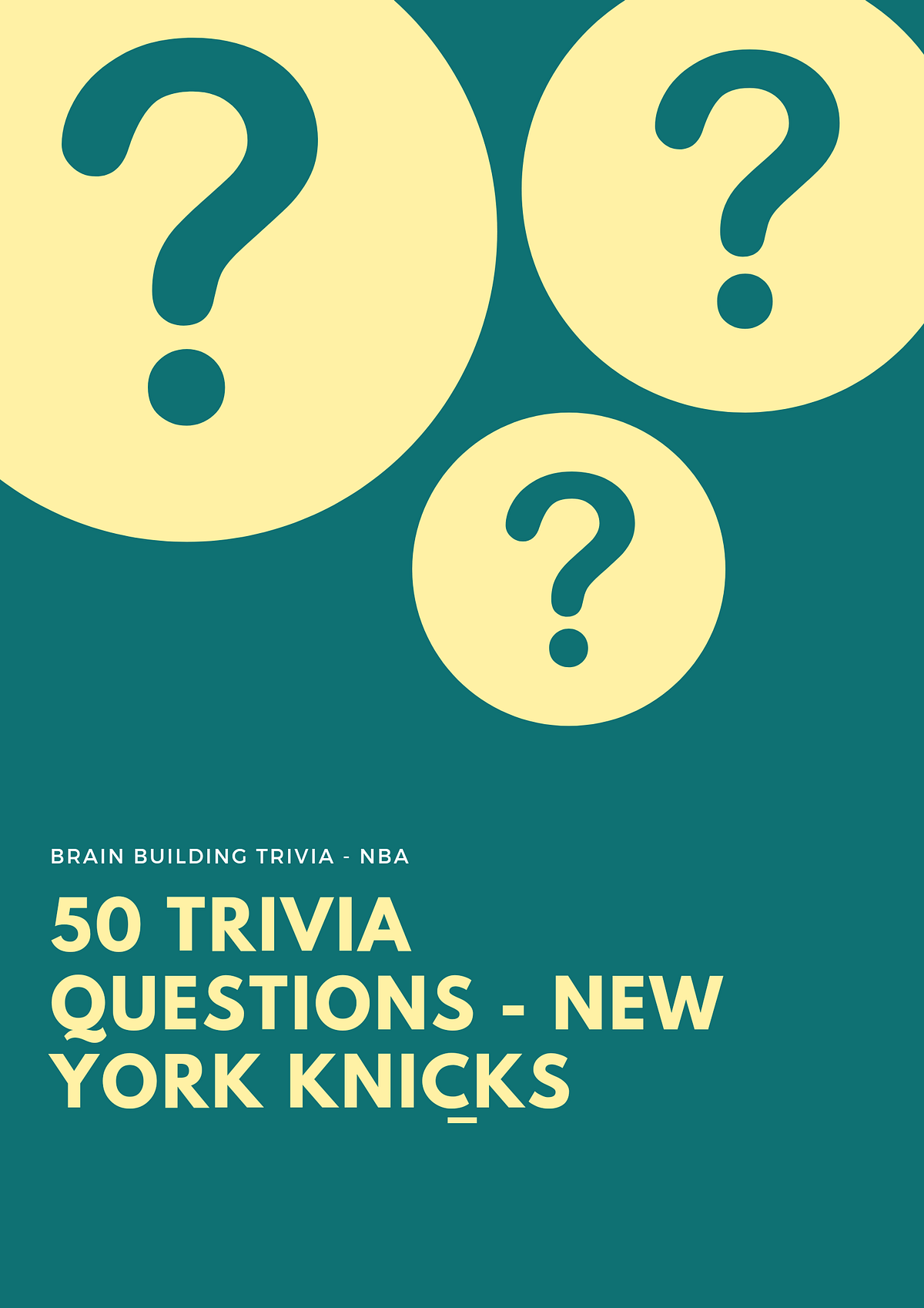 50 Trivia Questions — New York Knicks by Adolphus Arukwala Medium