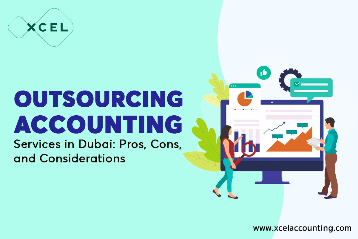 Outsourcing Accounting Services in Dubai: Pros, Cons, and ...