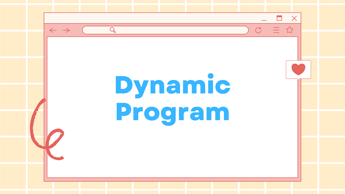 Understand Dynamic Programming by Reinvent It | by Shuai Li | Medium