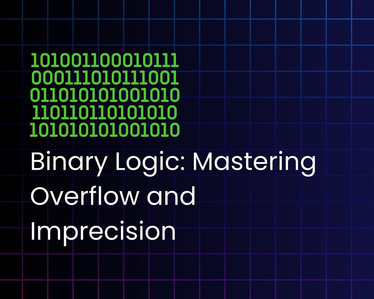 Binary Logic: Mastering Overflow and Imprecision | by Rusiru Gunaratne ...