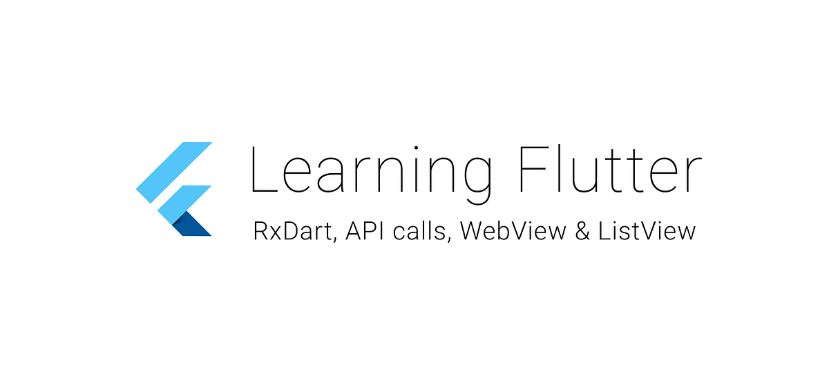 Learning Flutter RxDart , Api calls,View & ListView by Kushal Dave Medium