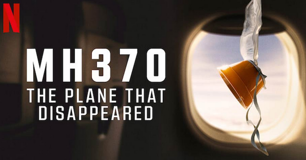 MH370 What Netflix’s Documentary Reveals About the Tragedy by Samuel