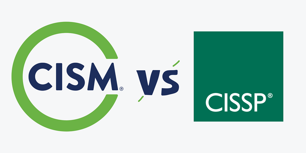 Cybersecurity Cert Wars The CISSP vs CISM by Taimur Ijlal Medium