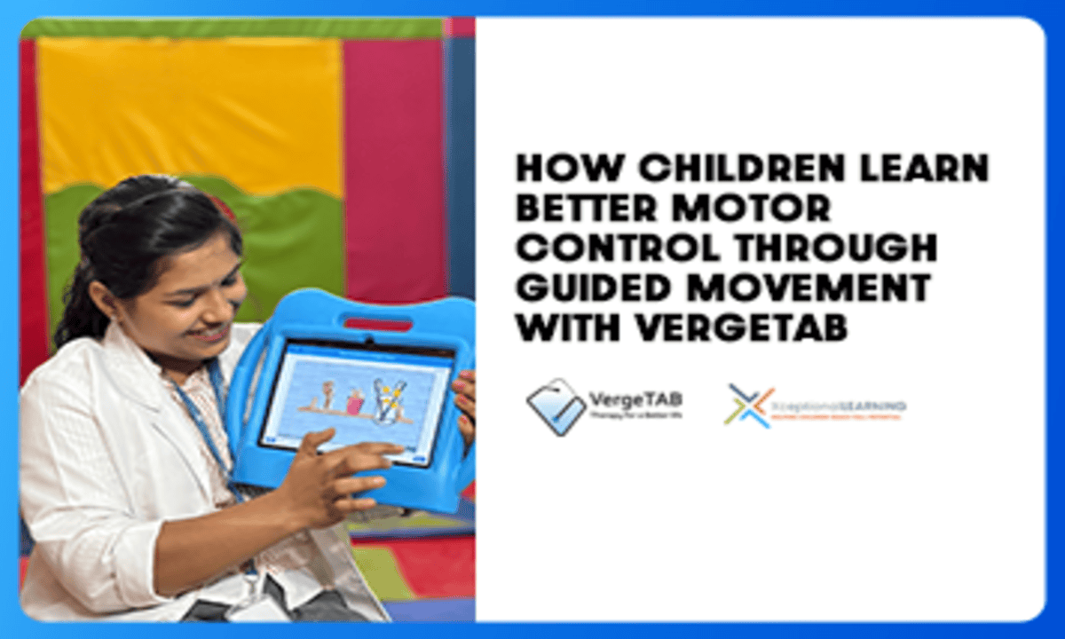 How Children Learn Better Motor Control Through Guided Movement with VergeTAB